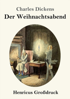 Eine Weihnachtsgeschichte (Grossdruck) by Charles Dickens - Paperback