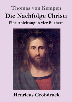 Die Nachfolge Christi (Grossdruck) by Thomas Von Kempen - Paperback
