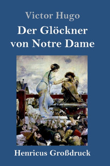 Der Gloeckner von Notre Dame (Grossdruck) by Victor Hugo - Hardback