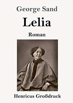 Lelia (Grossdruck) : Roman by George Sand - Paperback