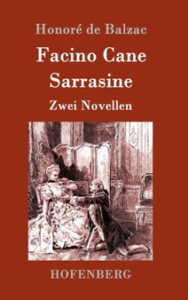Facino Cane / Sarrasine : Zwei Novellen by Honore de Balzac - Hardback