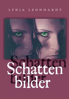 Schattenbilder by Lydia Leonhardt - Paperback