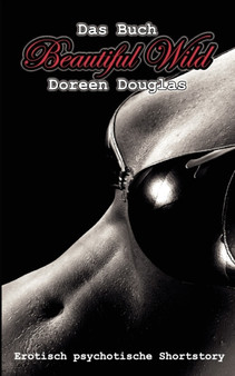 Beautiful Wild by Doreen Douglas - Paperback
