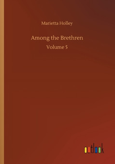 Among the Brethren : Volume 5 by Marietta Holley - Paperback