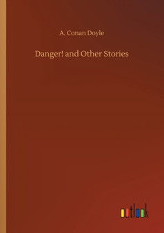 Danger! and Other Stories by A Conan Doyle - Paperback