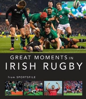 Great Moments in Irish Rugby by Sportsfile - Paperback
