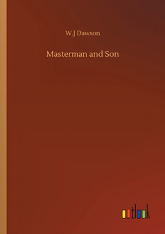 Masterman and Son by W J Dawson - Paperback