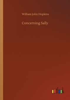 Concerning Sally by William John Hopkins - Paperback