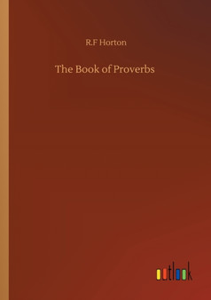 The Book of Proverbs by R F Horton - Paperback