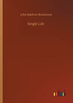Single Life by John Baldwin Buckstone - Paperback