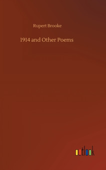 1914 and Other Poems by Rupert Brooke - Hardback