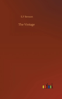 The Vintage by E F Benson - Hardback