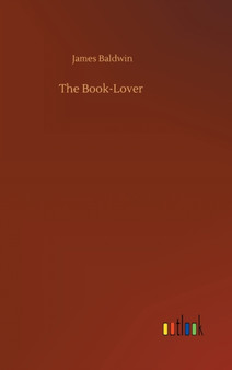 The Book-Lover by James Baldwin - Hardback