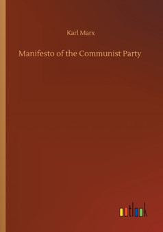 Manifesto of the Communist Party by Karl Marx - Paperback