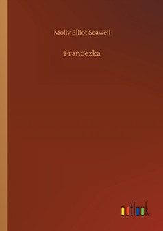 Francezka by Molly Elliot Seawell - Paperback