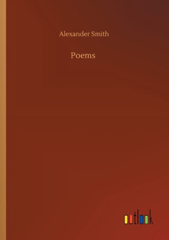 Poems by Alexander Smith - Paperback