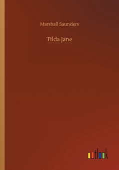 Tilda Jane by Marshall Saunders - Paperback