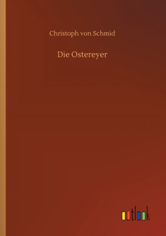 Die Ostereyer by Christoph Von Schmid - Paperback
