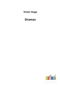 Dramas by Victor Hugo - Paperback