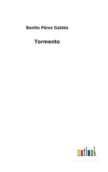 Tormento by Benito Perez Galdos - Hardback