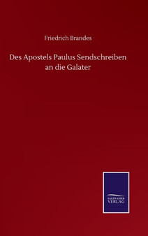 Des Apostels Paulus Sendschreiben an die Galater by Friedrich Brandes - Hardback