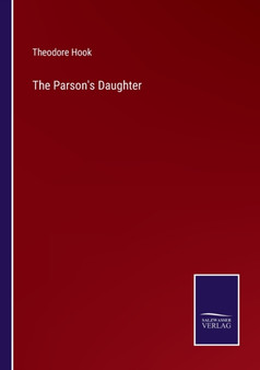 The Parson's Daughter by Theodore Hook - Paperback