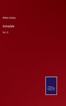 Armadale : Vol. II by Wilkie Collins - Hardback