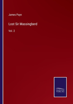 Lost Sir Massingberd : Vol. 2 by James Payn - Paperback