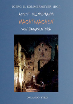 August Klingemanns Nachtwachen Von Bonaventura by August Klingemann - Paperback
