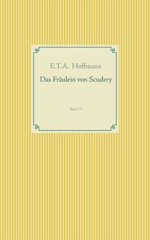 Das Fraulein von Scudery : Band 15 by E T a Hoffmann - Paperback