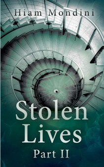Stolen Lives - Part II by Hiam Mondini - Paperback