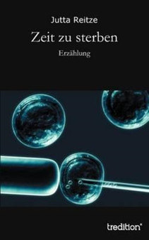 Zeit Zu Sterben by Jutta Reitze - Paperback