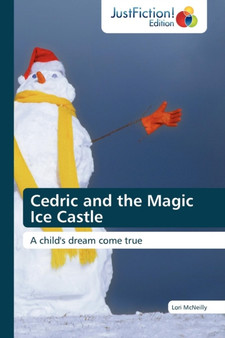 Cedric and the Magic Ice Castle by McNeilly Lori - Paperback
