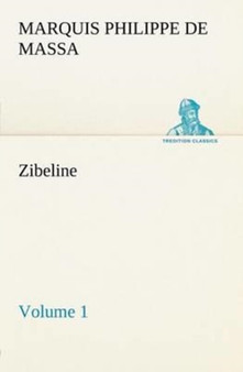 Zibeline - Volume 1 by Marquis de Philippe Massa - Paperback