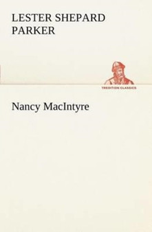 Nancy MacIntyre by Lester Shepard Parker - Paperback