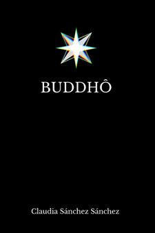 Buddho by Claudia Sanchez Sanchez - Paperback