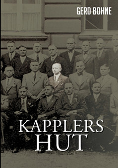 Kapplers Hut : Die Enthullung eines SS-Offiziers by Gerd Bohne - Paperback