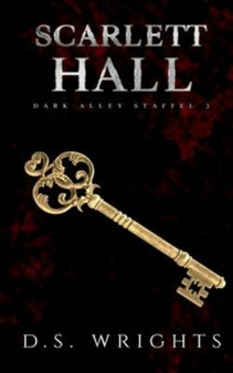 Scarlett Hall : Dark Alley Staffel 3 by D S Wrights - Paperback