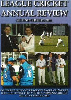League Cricket Annual Review : Second Edition, 2001 by Stuart Fish - Paperback