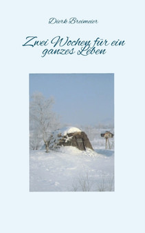 Zwei Wochen fur ein ganzes Leben by Dierk Breimeier - Paperback