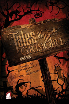 Tales of the Grimoire - Book One by Astrid Ohletz - Paperback