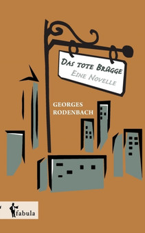 Das Tote Brugge - Eine Novelle by Georges Rodenbach - Paperback