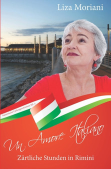 Zartliche Stunden in Rimini - Un Amore Italiano : 3 by Liza Moriani - Paperback