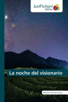 La noche del visionario by Manuel Gonzalez Busto - Paperback