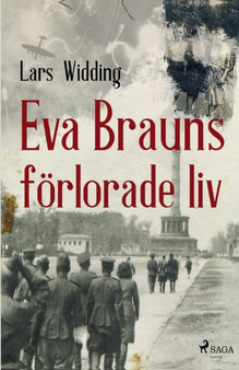 Eva Brauns foerlorade liv by Lars Widding - Paperback