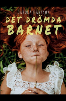 Det droemda barnet by Carola Hansson - Paperback