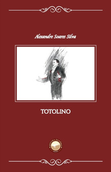 Totolino by Alexandre Soares Silva - Paperback