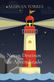 Novos Destinos de Aprendizado by Aldivan Torres - Paperback