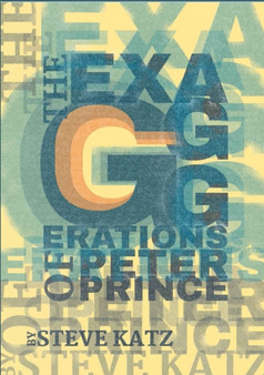 The Exagggerations of Peter Prince by Steve Katz - Paperback