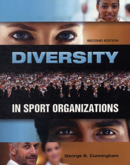 Diversity in Sport Organizations by George C. Cunningham - Paperback